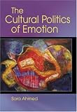 The Cultural Politics of Emotion