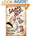 Same Old Story: Hunt for the Maltese Falcon