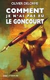 Comment je n'ai pas eu le Goncourt