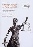 Lasting change or passing fad? : problem-solving justice in England and Wales