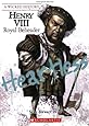 Henry VIII: Royal Beheader (Wicked History (Paperback))