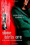Some Girls Are