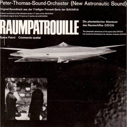 Peter Thomas Sound Orchestra - Raumpatrouille - Zortam Music