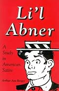Li’l Abner: A Study in American Satire (Studies in Popular Culture)
