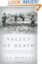 Valley of Death: The Tragedy at Dien Bien Phu That Led America into the Vietnam War