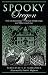 Spooky Oregon: Tales of Hauntings, Strange Happenings, and Other Local Lore