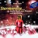 Sternenreise... Sanfte Musik zum Träumen und Wohlfühlen