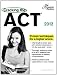 Cracking the ACT, 2012 Edition (College Test Preparation)
