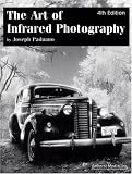 The Art of Infrared Photography