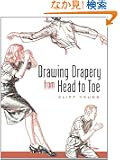 Drawing Drapery from Head to Toe (Dover Art Instruction)
