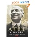 Attlee: A Life in Politics
