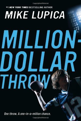 Million-Dollar Throw by Lupica, Mike (2010) Paperback