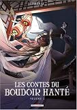 Les contes du boudoir hant�, tome 1