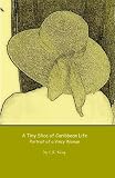 A Tiny Slice of Caribbean Life: Portrait of a Vincy Woman