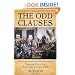 The Odd Clauses: Understanding the Constitution Through Ten of Its Most Curious Provisions