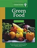 Green Food: An A-to-Z Guide (The SAGE Reference Series on Green Society: Toward a Sustainable Future-Series Editor: Paul Robbins)