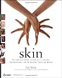 Skin: The Complete Guide to Digitally Lighting, Photographing, and Retouching Faces and Bodies