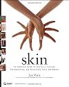 Skin: The Complete Guide to Digitally Lighting, Photographing, and Retouching Faces and Bodies