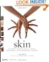 Skin: The Complete Guide to Digitally Lighting, Photographing, and Retouching Faces and Bodies