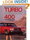 How to Work with and Modify the Turbo Hydra-Matic 400 Transmission (Motorbooks Workshop)