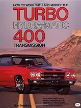 How to Work with and Modify the Turbo Hydra-Matic 400 Transmission (Motorbooks Workshop)