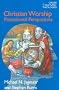 Christian Worship: Postcolonial Perspectives (Cross Cultural Theologies)