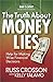 The Truth About Money Lies: Help for Making Wise Financial Decisions