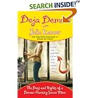 Deja Demon: The Days and Nights of a Demon-Hunting Soccer Mom by Julie Kenner