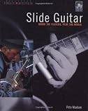 Slide Guitar: Know The Players, Play The Music (Book & CD)