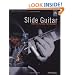 Slide Guitar: Know The Players, Play The Music (Book & CD)