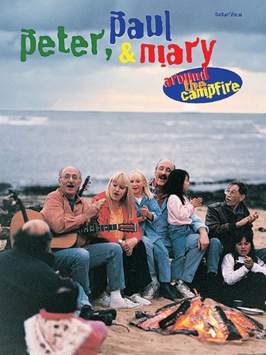 Peter Paul & Mary:Around The Campfire