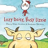 Lazy Daisy, busy Lizzie