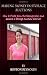 Making Money in Storage Auctions: How to Profit from the Storage Wars and become a Storage Auction Warrior