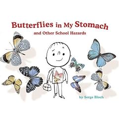Butterflies in My Stomach and Other School Hazards