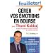G�rer vos �motions en bourse avec Thami Kabbaj : 13 le�ons pour investir comme un professionnel