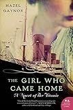 The Girl Who Came Home: A Novel of the Titanic (P.S.)