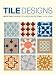 Tile Designs: More Than 100 Ready-to-Use Tiling Patterns
