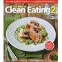 The Best of Clean Eating 2: Over 200 Recipes with &hellip by Editors of Clean Eating magazine