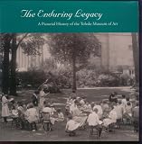 The Enduring Legacy : A Pictorial History Of The Toledo Museum Of Art