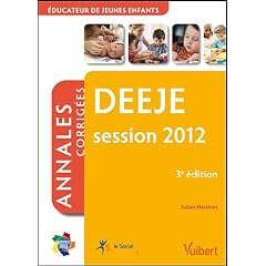Formation DEEJE - Itin�raires pro - Annales corrig�es - Session 2012