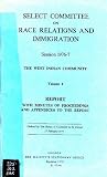 The West Indian community : [report from the] Select Committee on Race Relations and Immigration, session 1976-7[7]. Vol.1, Report : with minutes of proceedings and appendices to the report