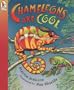 Chameleons Are Cool (Turtleback School & Library Binding Edition)