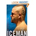 Iceman: My Fighting Life