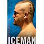 Iceman: My Fighting Life