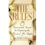The Rules(TM): Time-Tested Secrets for Capturing the Heart of Mr. Right book cover