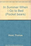 In summer when I go to bed