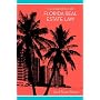 Essentials of Florida Real Estate Law