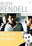 The Ruth Rendell Mysteries: Master of the Moor