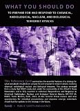Individual Preparedness and Response to Chemical, Radiological, Nuclear, and Biological Terrorist Attacks: The Reference Guide