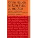 Ohne Frauen ist kein Staat zu machen: Hundert Politikerinnen (suhrkamp taschenbuch)